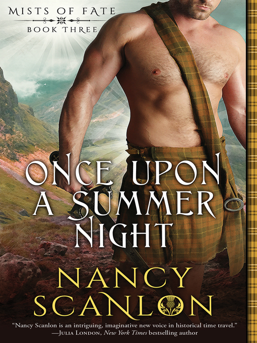 Title details for Once Upon a Summer Night--Mists of Fate--Book Three by Nancy Scanlon - Available